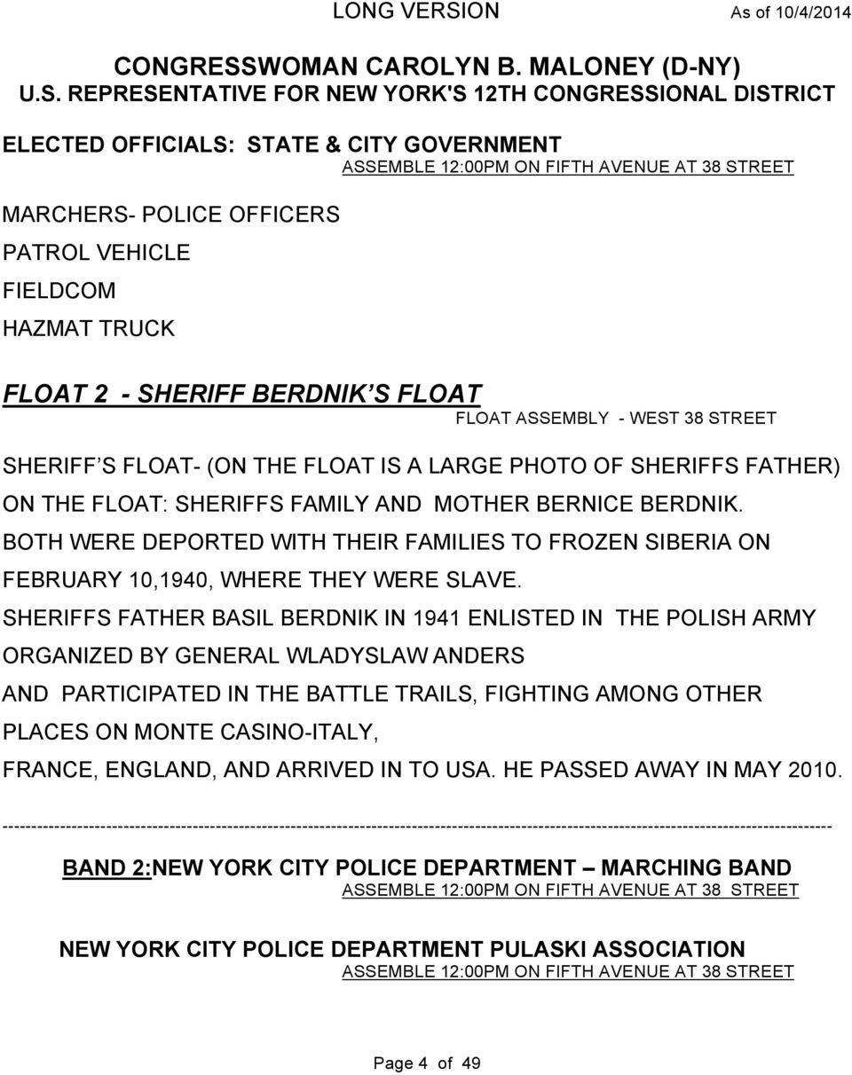 REPRESENTATIVE FOR NEW YORK'S 12TH IONAL DISTRICT ELECTED OFFICIALS: STATE & CITY GOVERNMENT ASSEMBLE 12:00PM ON FIFTH AVENUE AT 38 STREET MARCHERS- POLICE OFFICERS PATROL VEHICLE FIELDCOM HAZMAT