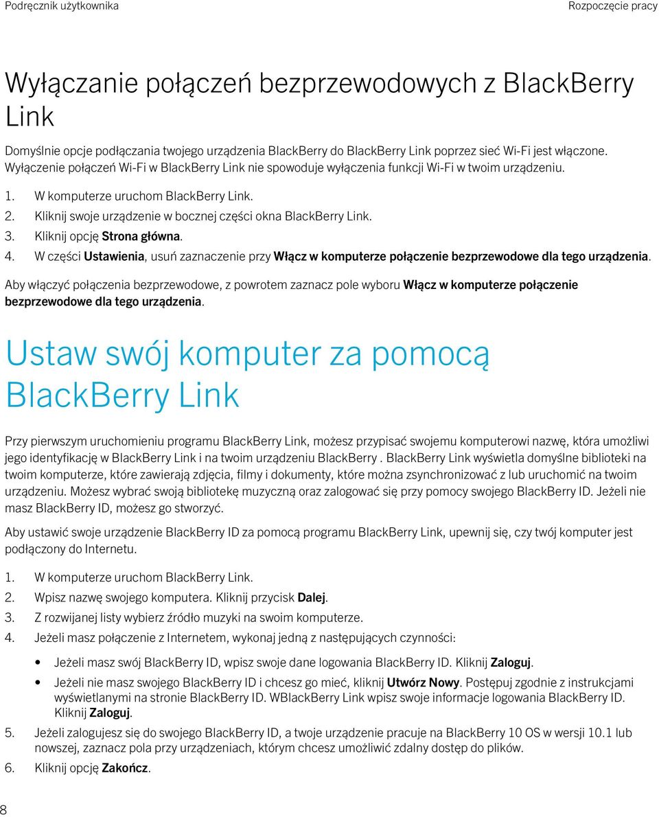 Kliknij opcję Strona główna. 4. W części Ustawienia, usuń zaznaczenie przy Włącz w komputerze połączenie bezprzewodowe dla tego urządzenia.