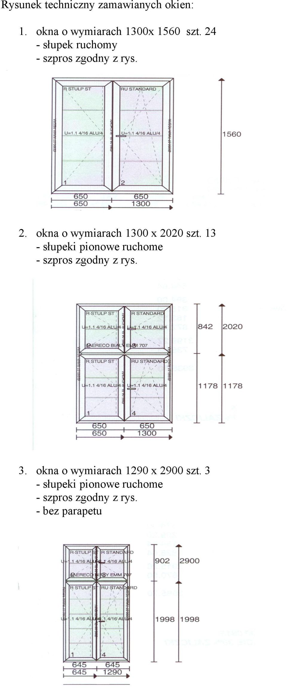 okna o wymiarach 1300 x 2020 szt.