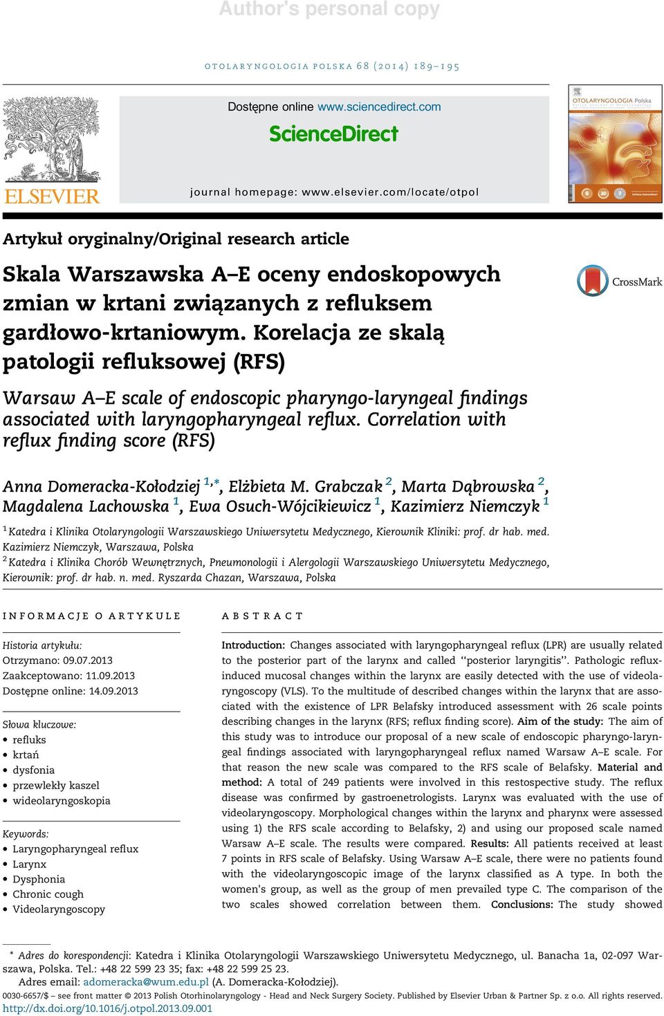 Korelacja ze skalą patologii refluksowej (RFS) Warsaw A E scale of endoscopic pharyngo-laryngeal findings associated with laryngopharyngeal reflux.