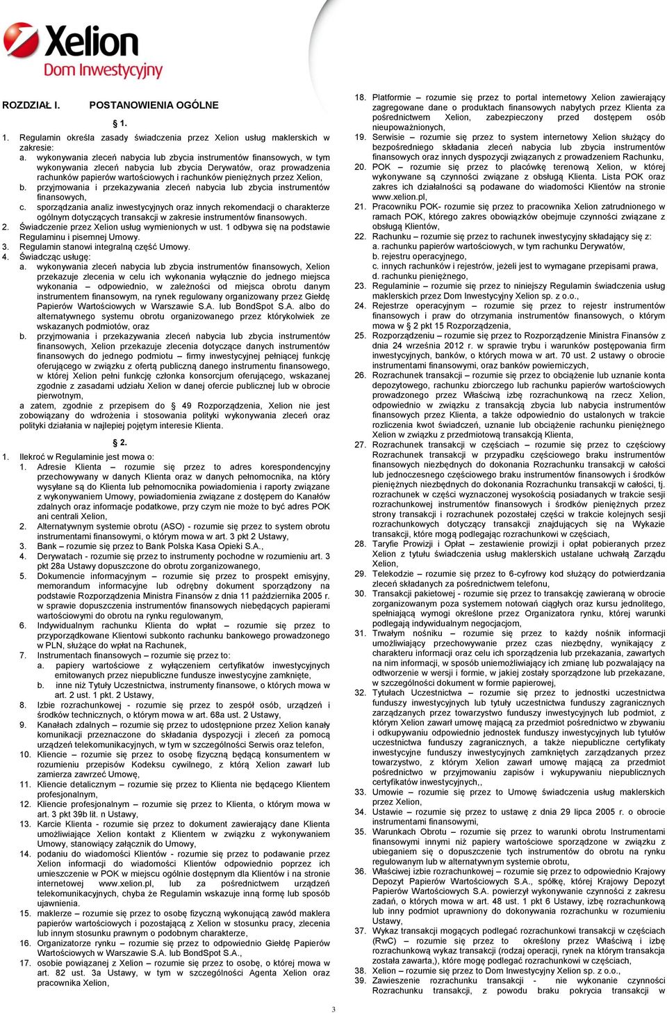 Xelion, b. przyjmowania i przekazywania zleceń nabycia lub zbycia instrumentów finansowych, c.
