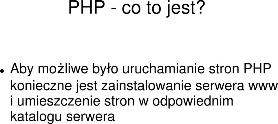 PHP konieczne jest zainstalowanie