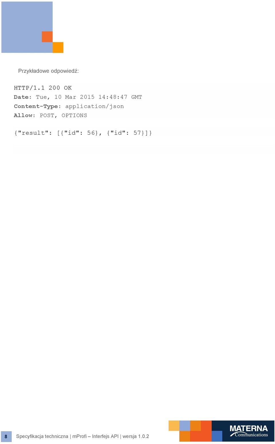 Content-Type: application/json Allow: POST, OPTIONS