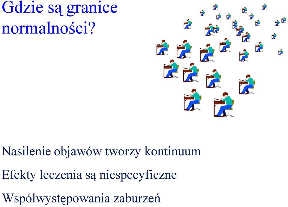kontinuum Efekty leczenia są
