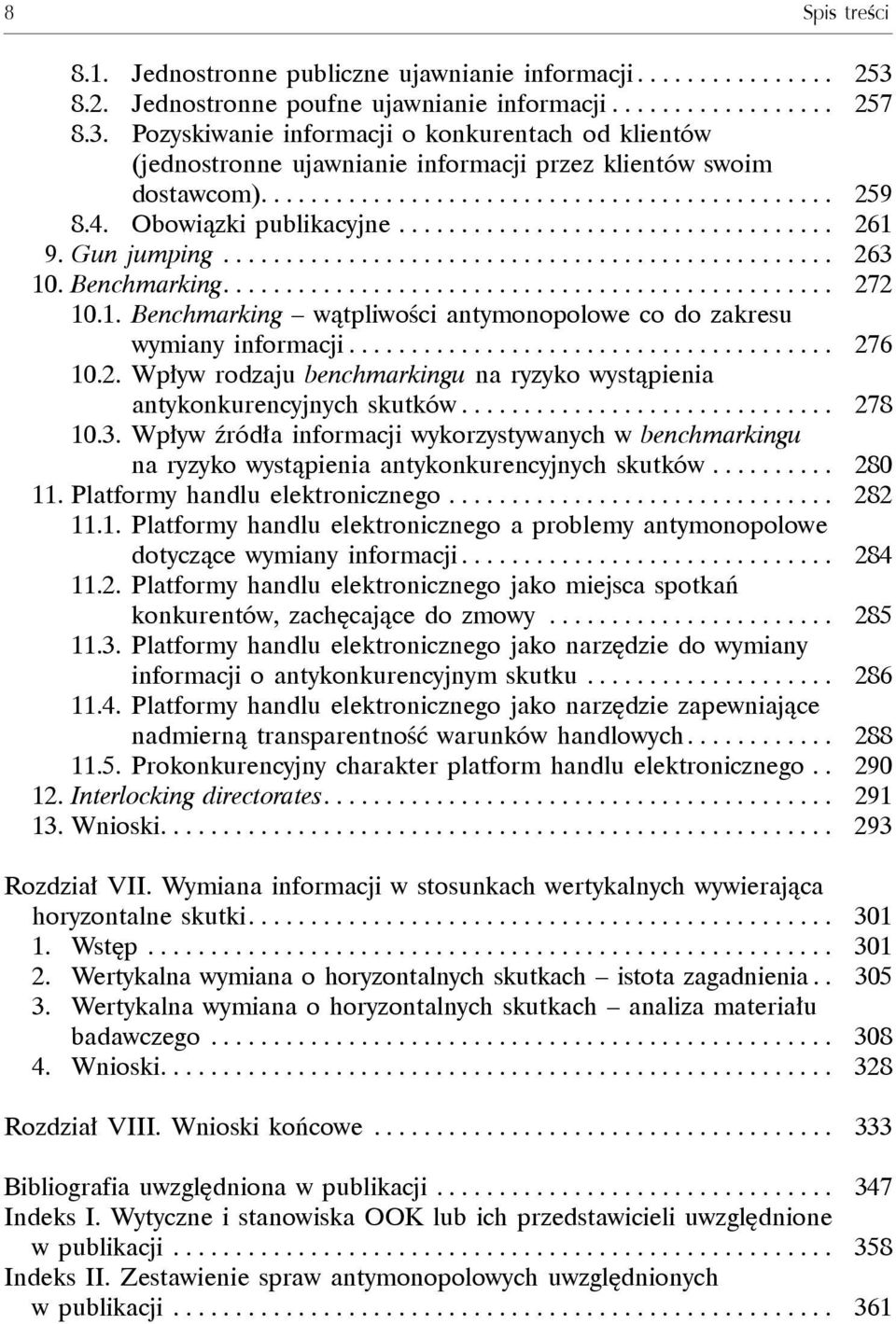 4. Obowiązki publikacyjne................................... 261 9. Gun jumping................................................. 263 10. Benchmarking................................................. 272 10.