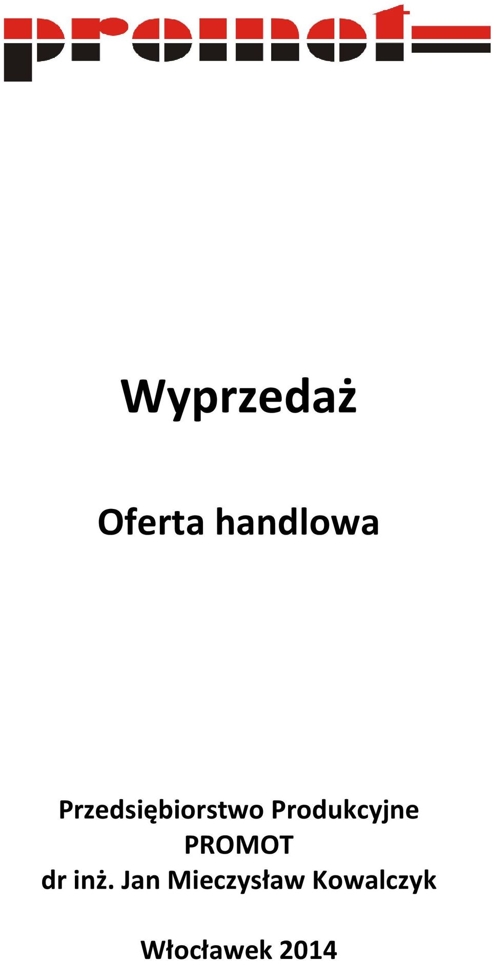 Produkcyjne PROMOT dr inż.