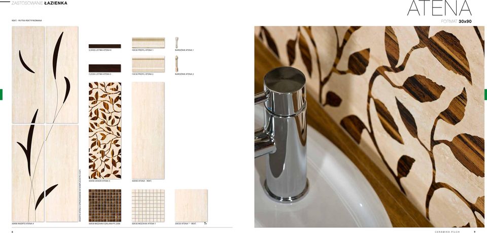 ATENA 4 sprzedawane w komplecie po 4 szt. 30X90 DEKOR ATENA 5 30X90 ATENA - REKT.