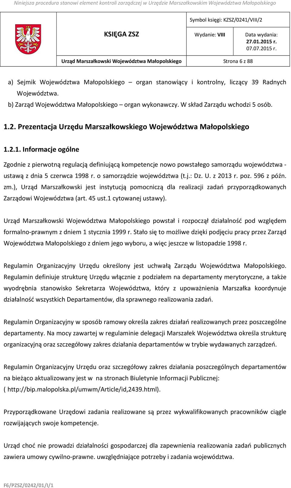 2. Prezentacja Urzędu Marszałkowskiego Województwa Małopolskiego 1.