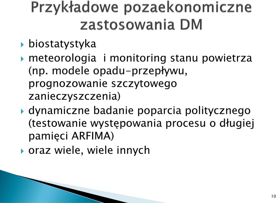 zanieczyszczenia) dynamiczne badanie poparcia politycznego