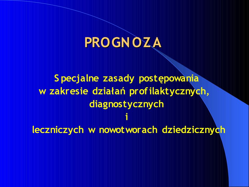 prof ilaktycznych, diagnostycznych