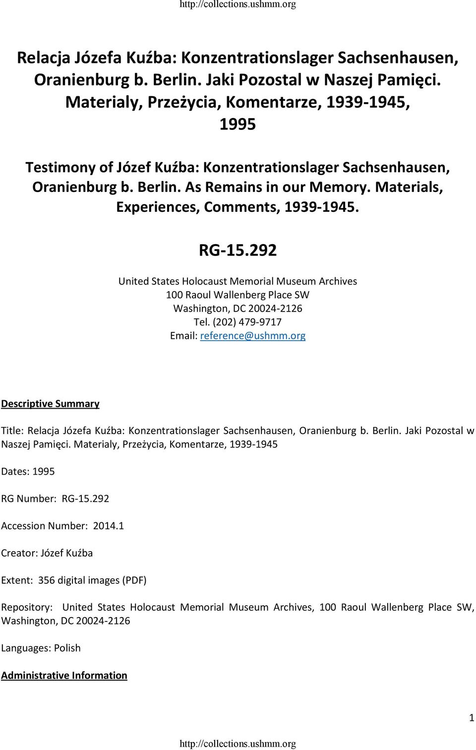 Materials, Experiences, Comments, 1939-1945. RG-15.292 United States Holocaust Memorial Museum Archives 100 Raoul Wallenberg Place SW Washington, DC 20024-2126 Tel.
