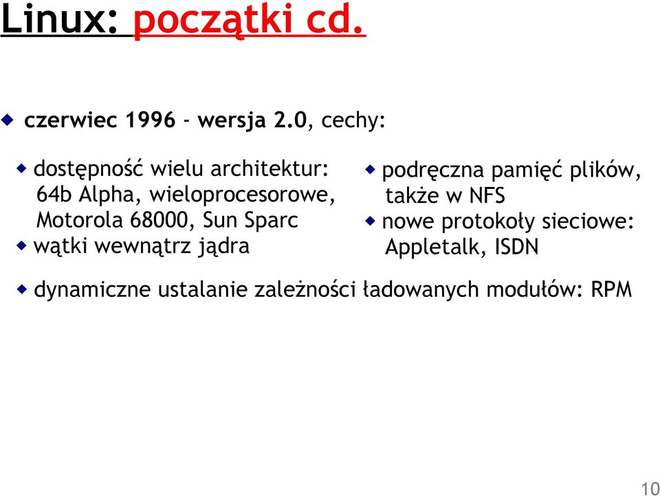 Motorola 68000, Sun Sparc wątki wewnątrz jądra podręczna pamięć plików,