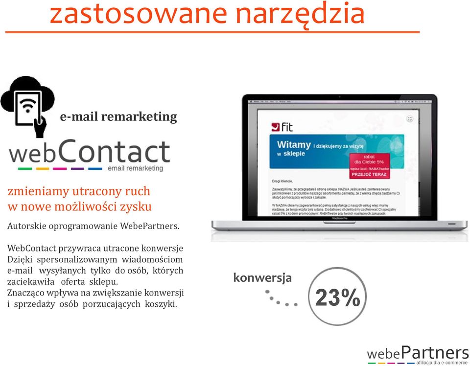 WebContact przywraca utracone konwersje Dzięki spersonalizowanym wiadomościom e-mail