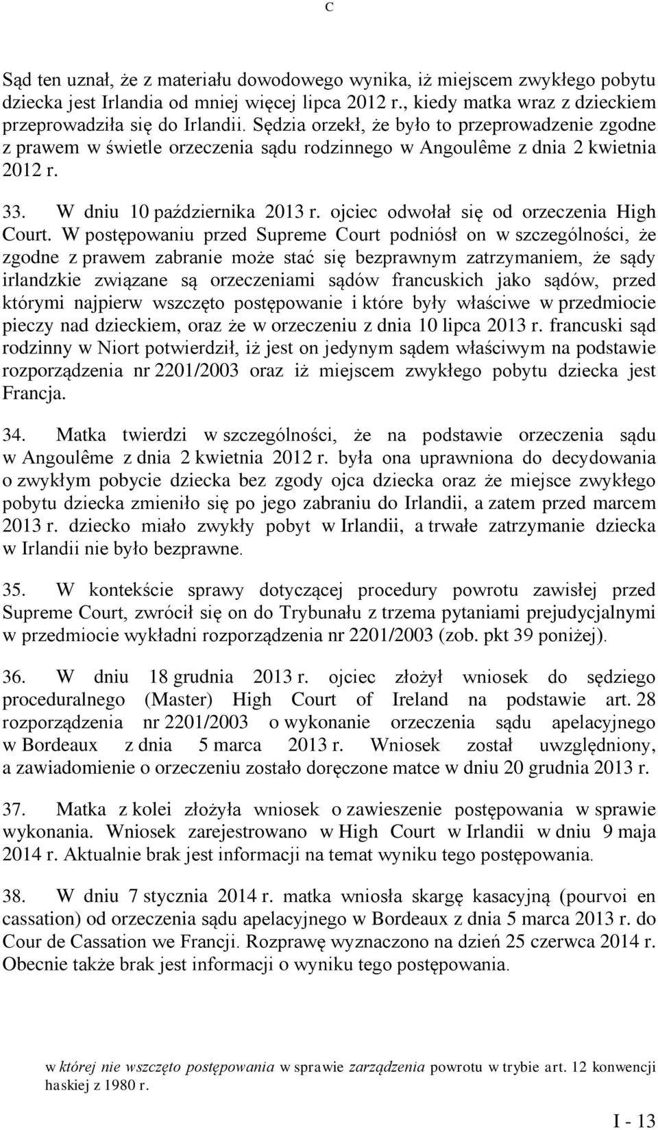 ojciec odwołał się od orzeczenia High Court.