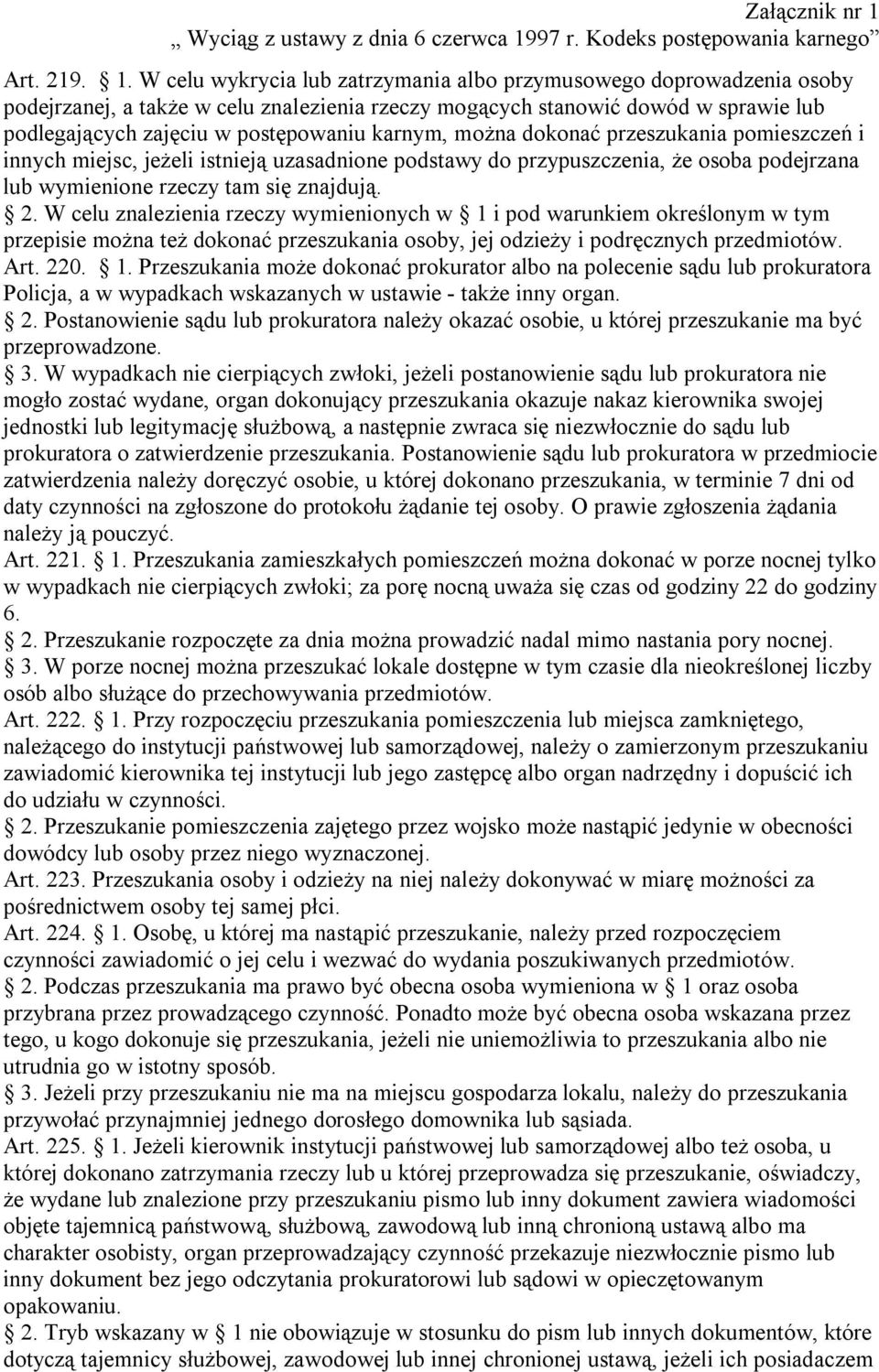 97 r. Kodeks postępowania karnego Art. 219. 1.