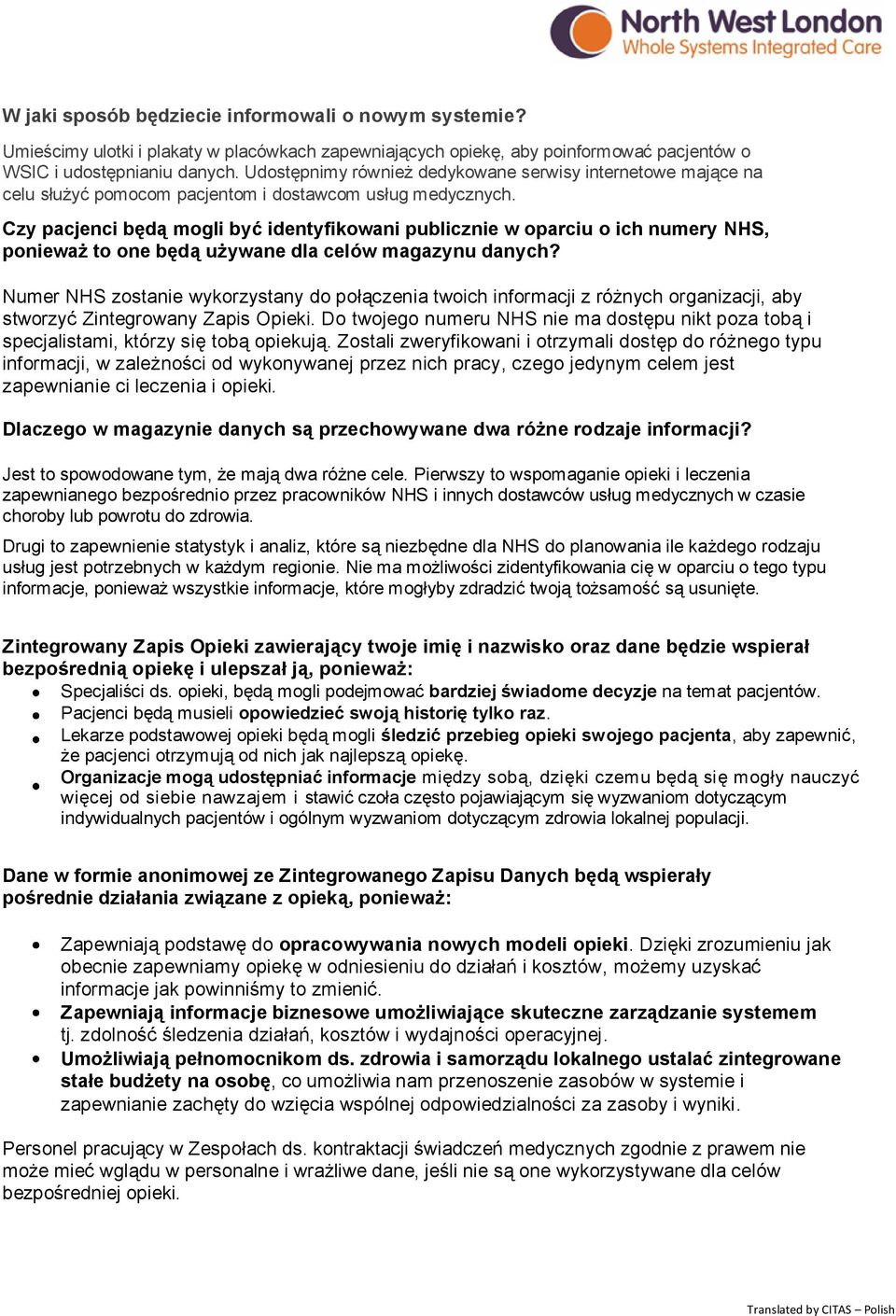 Czy pacjenci będą mogli być identyfikowani publicznie w oparciu o ich numery NHS, ponieważ to one będą używane dla celów magazynu danych?