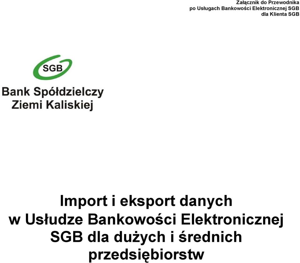 Import i eksport danych w Usłudze Bankowości