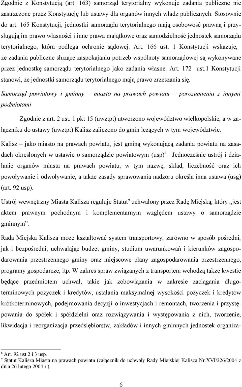 ochronie sądowej. Art. 166 ust.