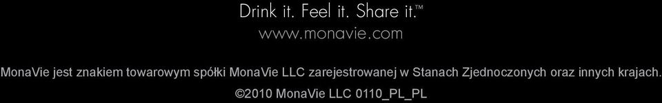 com MonaVie jest znakiem towarowym spółki MonaVie