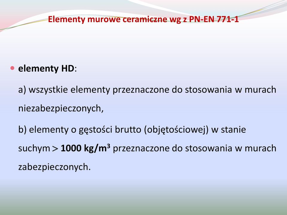 niezabezpieczonych, b) elementy o gęstości brutto (objętościowej)