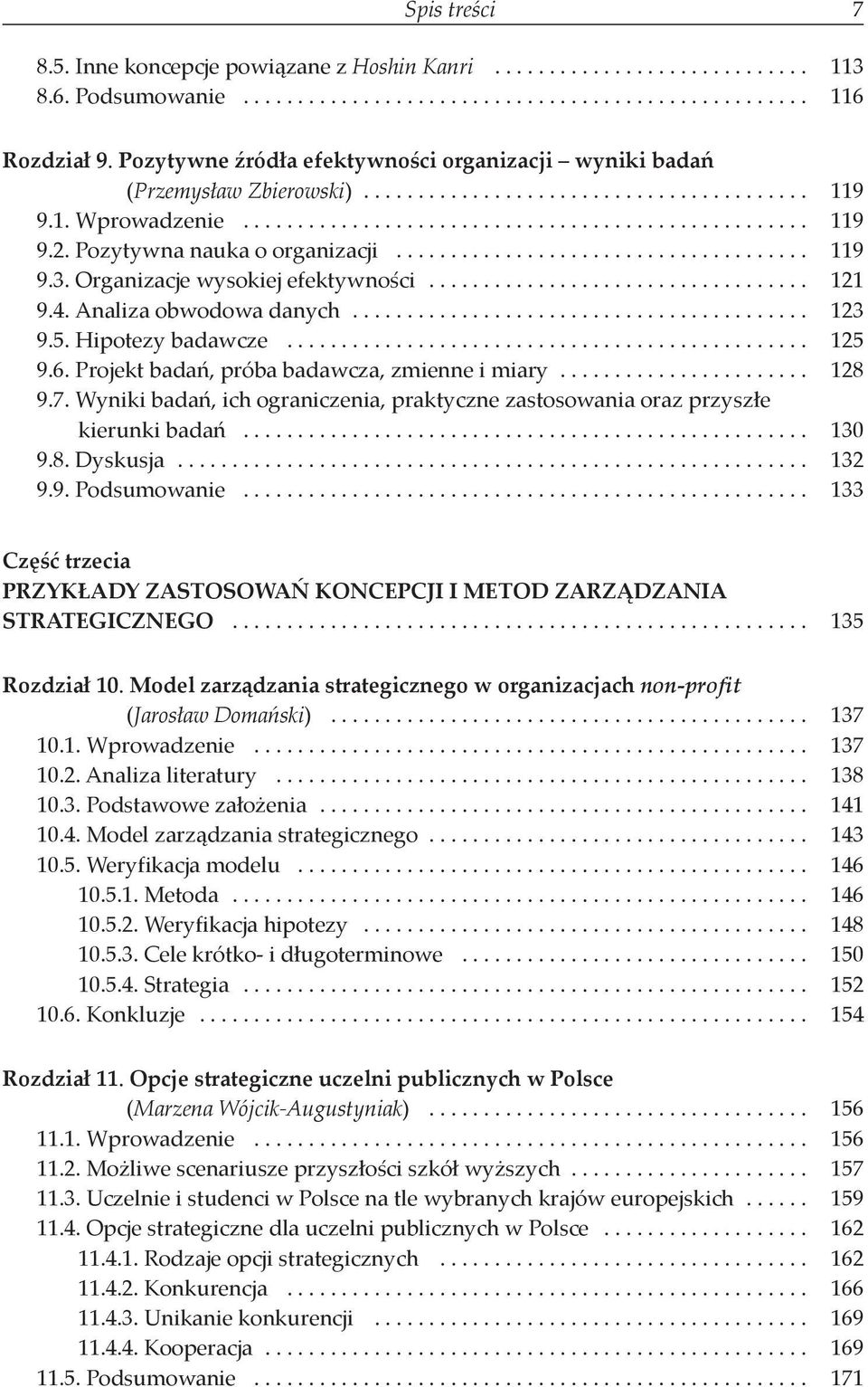 ...................................... 119 9.3. Organizacje wysokiej efektywności... 121 9.4. Analiza obwodowa danych.... 123 9.5. Hipotezy badawcze................................................. 125 9.