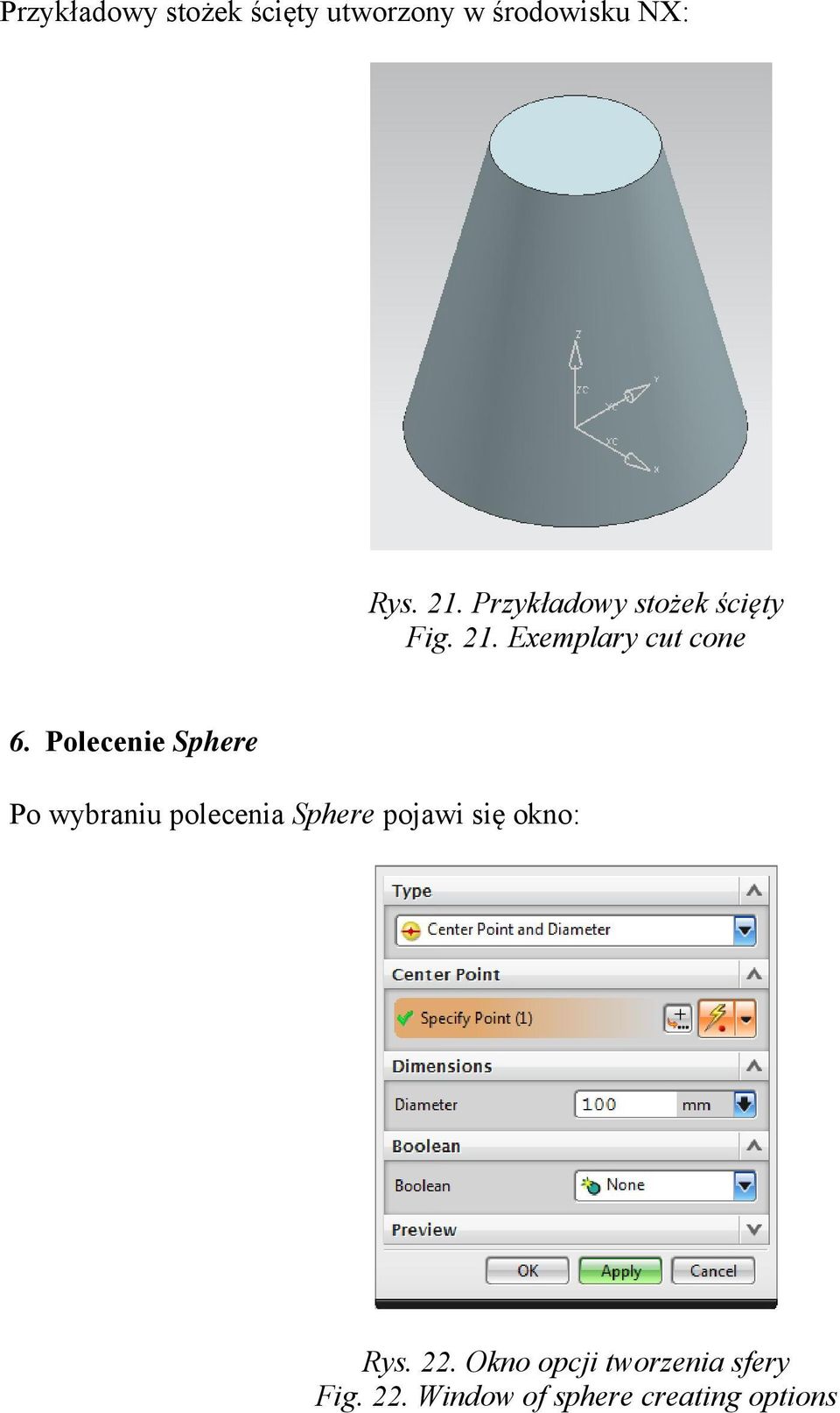 Polecenie Sphere Po wybraniu polecenia Sphere pojawi się okno: