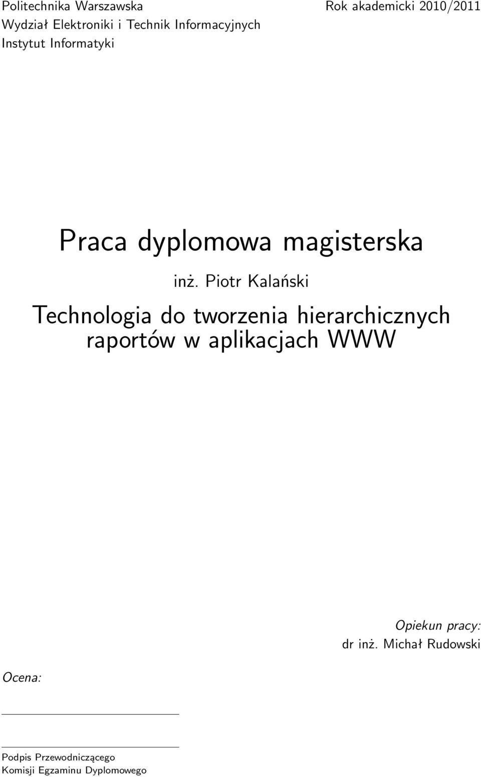 Piotr Kalański Technologia do tworzenia hierarchicznych raportów w aplikacjach WWW