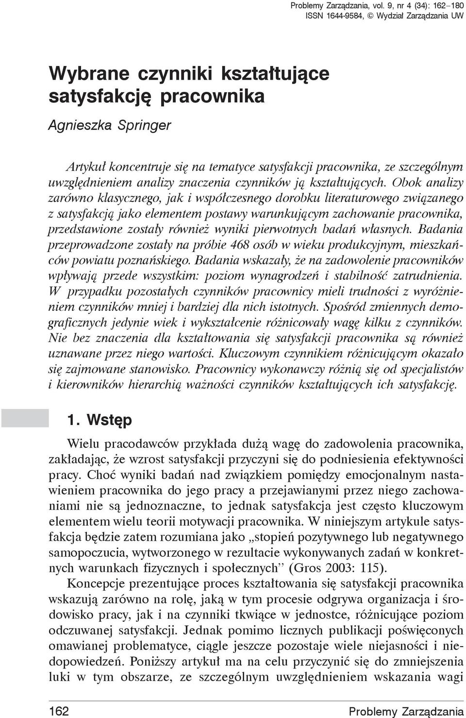 szczególnym uwzględnieniem analizy znaczenia czynników ją kształtujących.