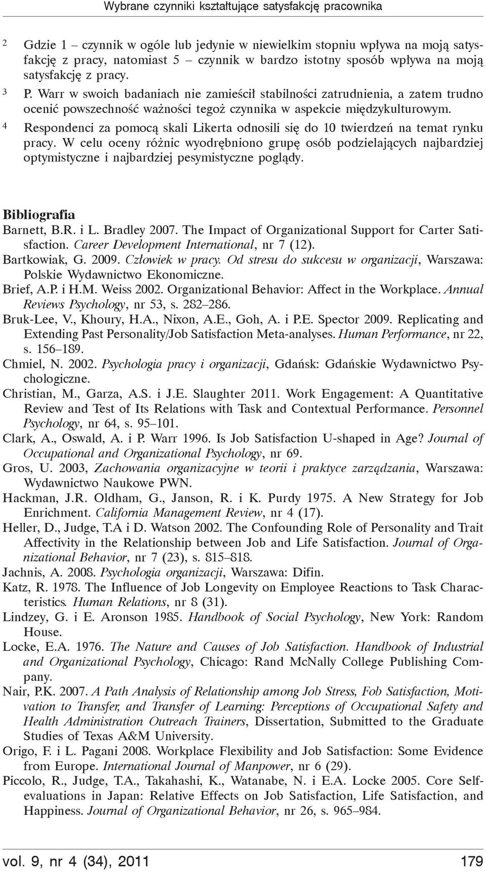 4 Respondenci za pomocą skali Likerta odnosili się do 10 twierdzeń na temat rynku pracy.
