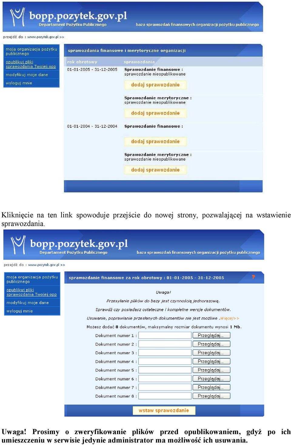 Prosimy o zweryfikowanie plików przed opublikowaniem, gdyż po