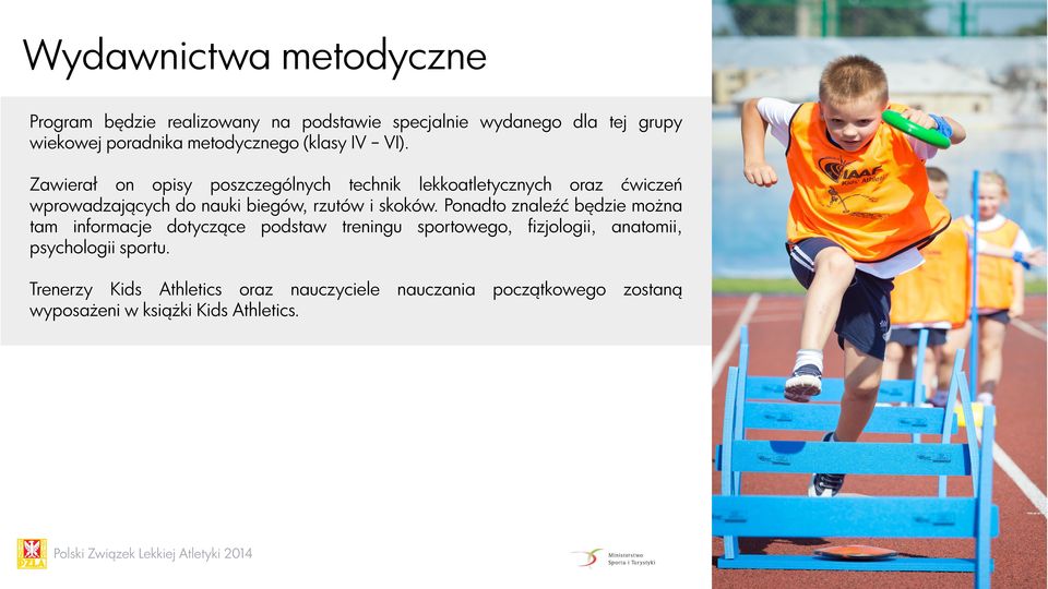 Zawierał on opisy poszczególnych technik lekkoatletycznych oraz ćwiczeń wprowadzających do nauki biegów, rzutów i skoków.