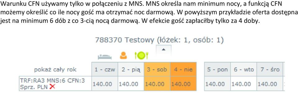 nocy gośd ma otrzymad noc darmową.
