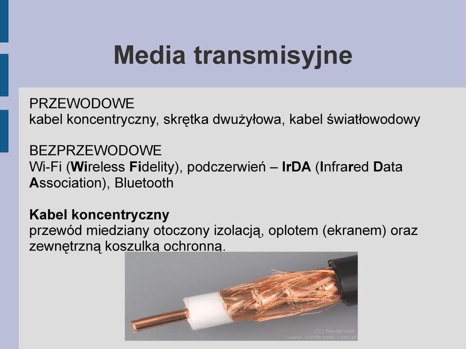 IrDA (Infrared Data Association), Bluetooth Kabel koncentryczny przewód