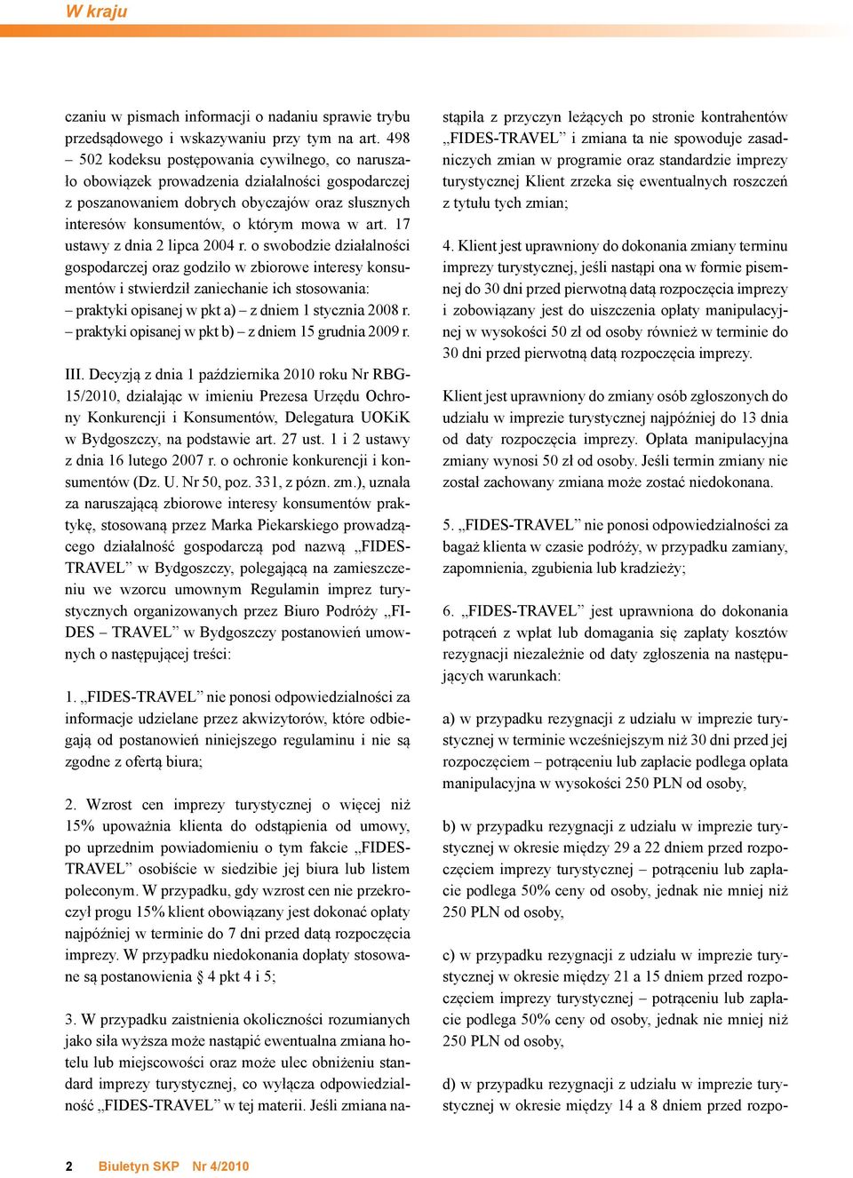 17 ustawy z dnia 2 lipca 2004 r.