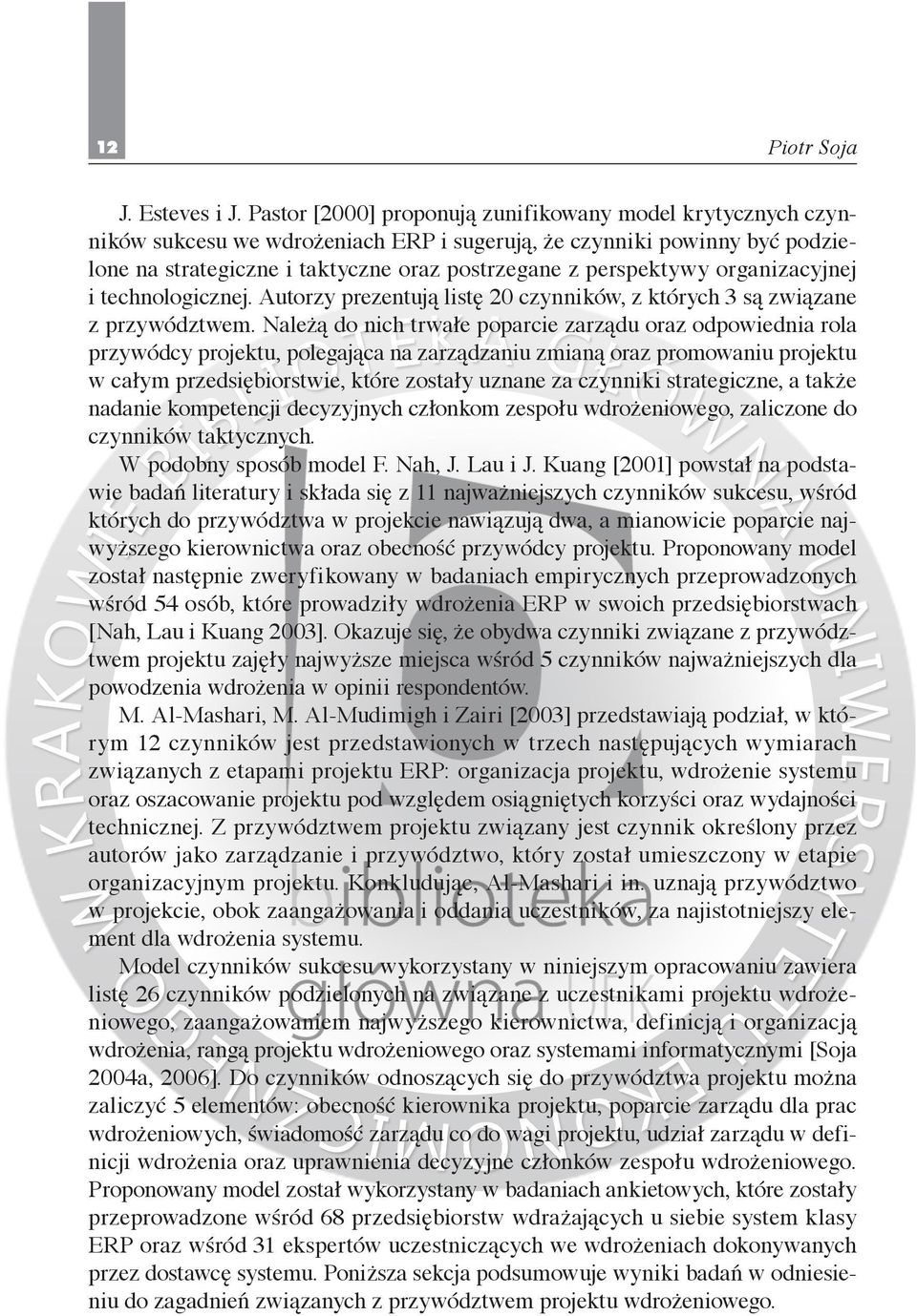 organizacyjnej i technologicznej. Autorzy prezentują listę 20 czynników, z których 3 są związane z przywództwem.