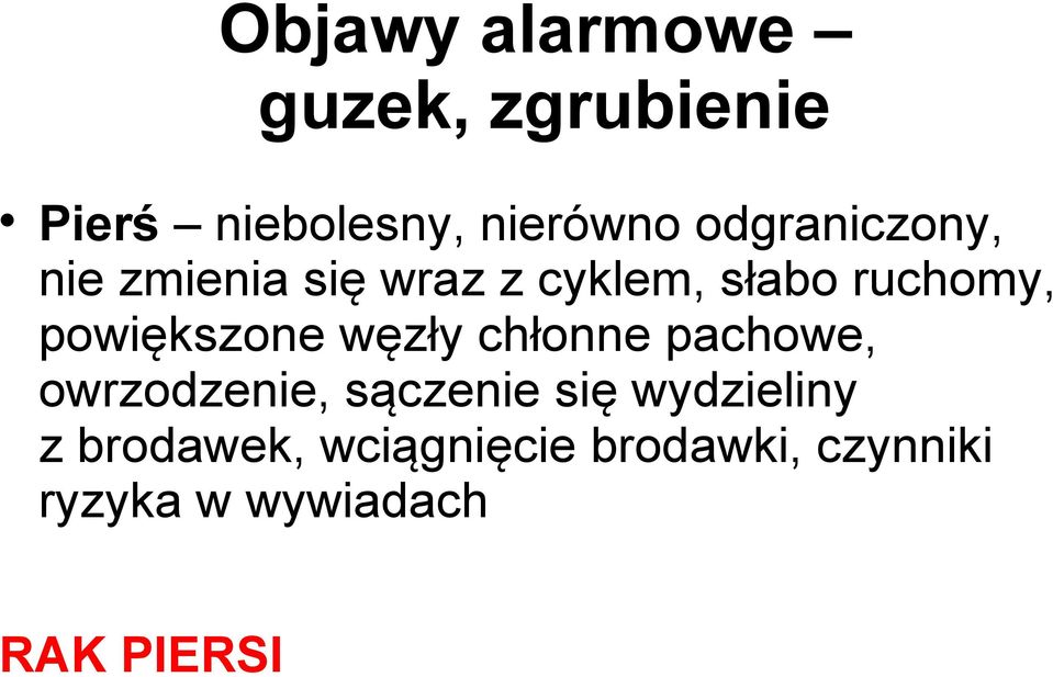 powiększone węzły chłonne pachowe, owrzodzenie, sączenie się