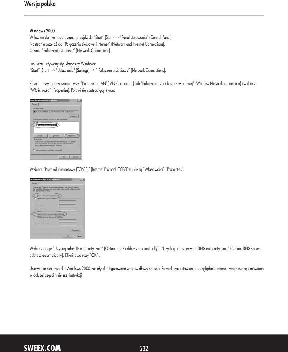 Kliknij prawym przyciskiem myszy Połączenie LAN (LAN Connection) lub Połączenie sieci bezprzewodowej (Wireless Network connection) i wybierz Właściwości (Properties).