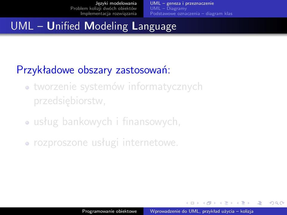 obszary zastosowań: tworzenie systemów informatycznych