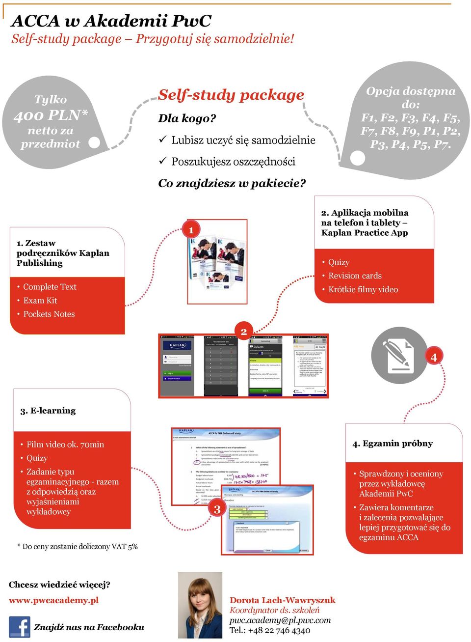 Aplikacja mobilna na telefon i tablety Kaplan Practice App Quizy Revision cards Krótkie filmy video 4 3. E-learning Film video ok.