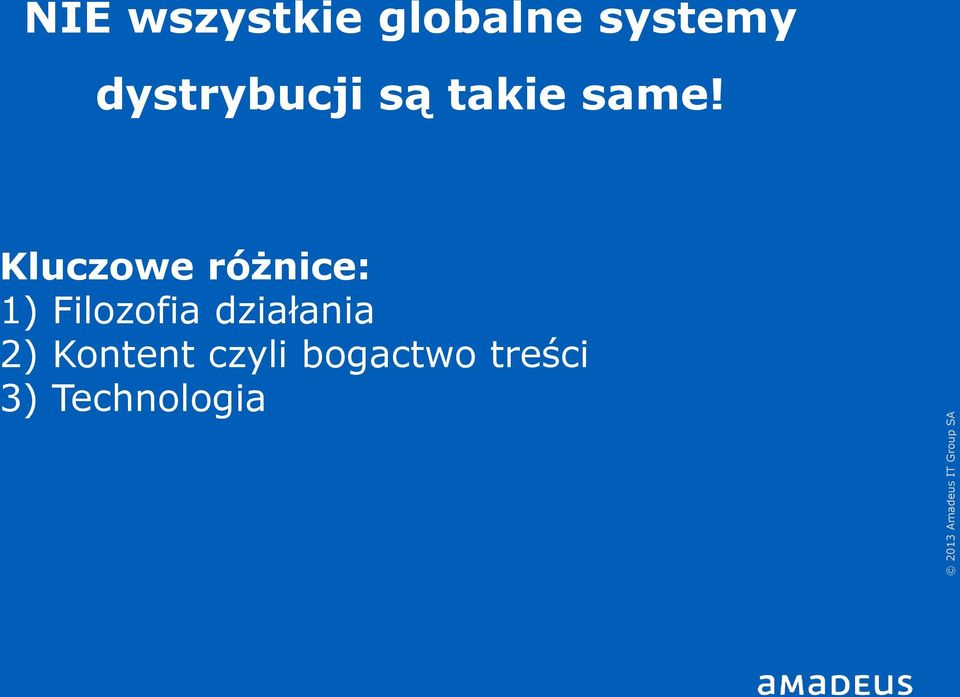Kluczowe różnice: 1) Filozofia