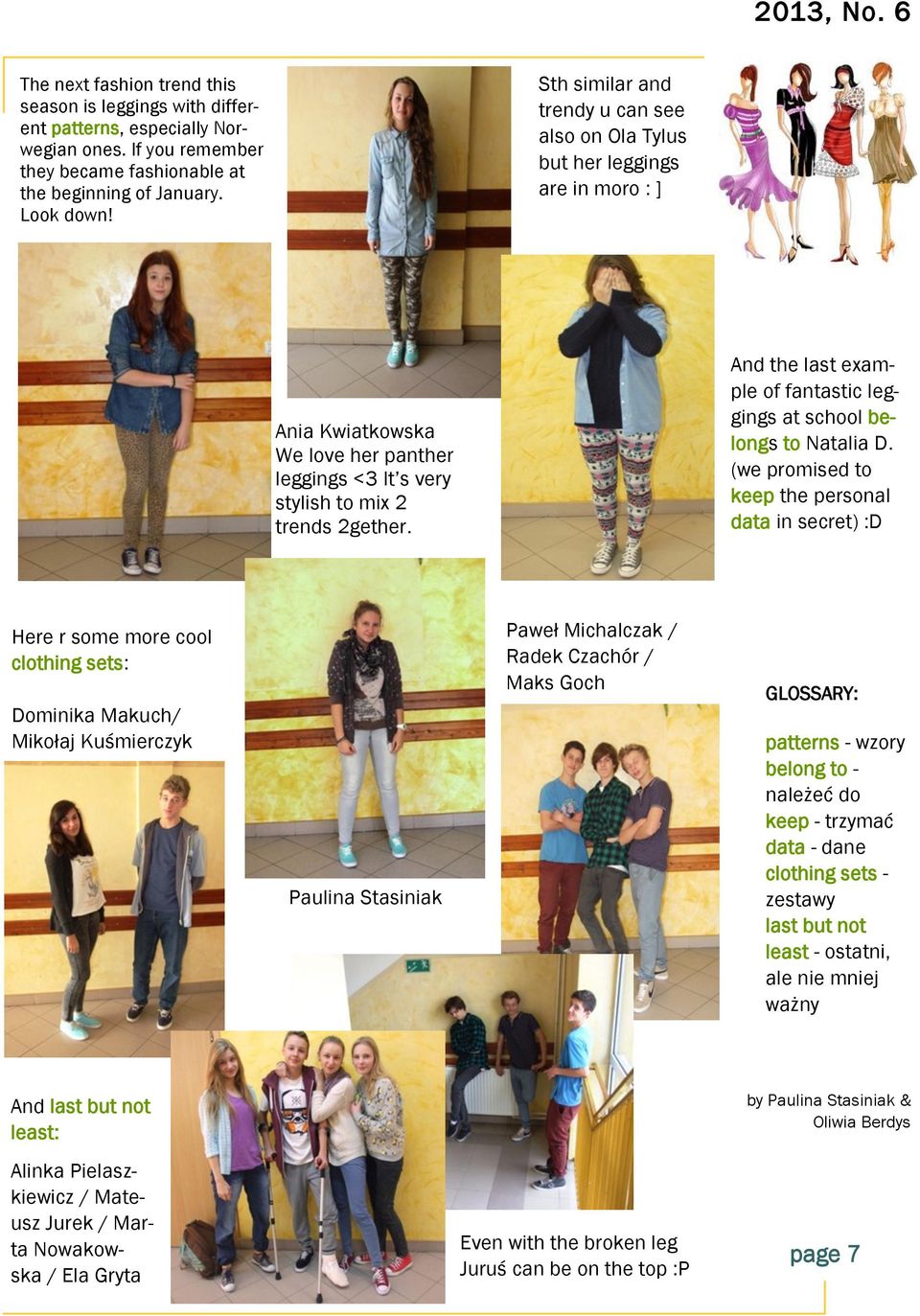 And the last example of fantastic leggings at school belongs to Natalia D.
