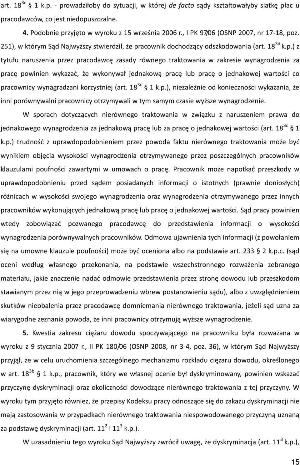 z. 251), w którym Sąd Najwyższy stwierdził, że pr