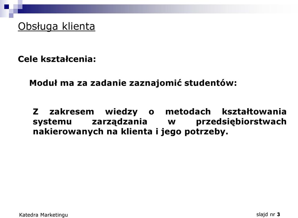 metodach kształtowania systemu zarządzania w