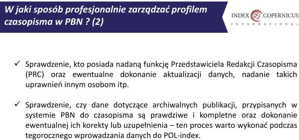 danych, nadanie takich uprawnień innym osobom itp.