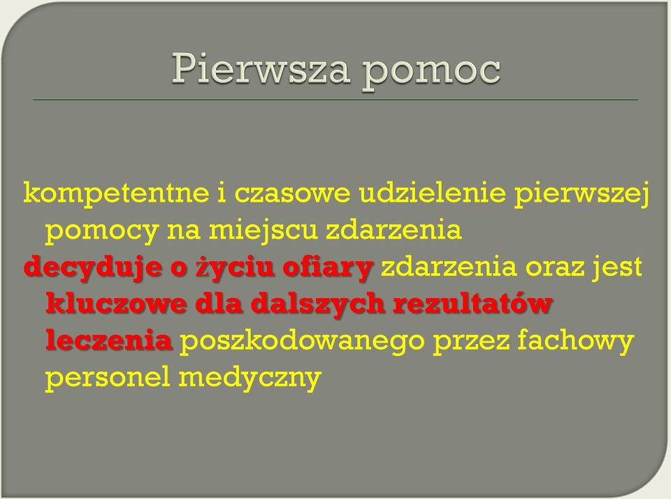 zdarzenia oraz jest kluczowe dla dalszych