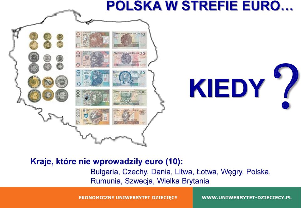 (10): Bułgaria, Czechy, Dania, Litwa,