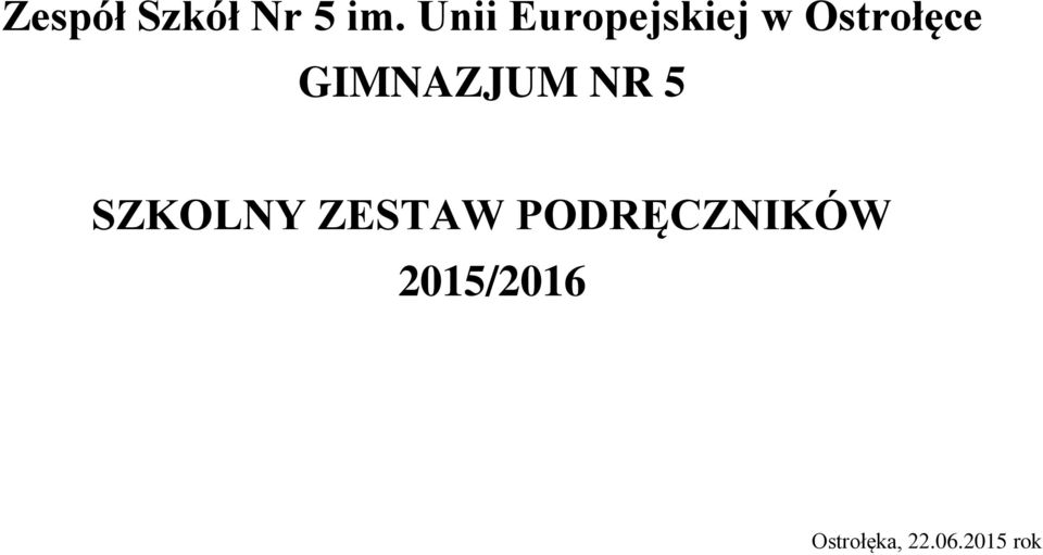 GIMNAZJUM NR 5 SZKOLNY ZESTAW