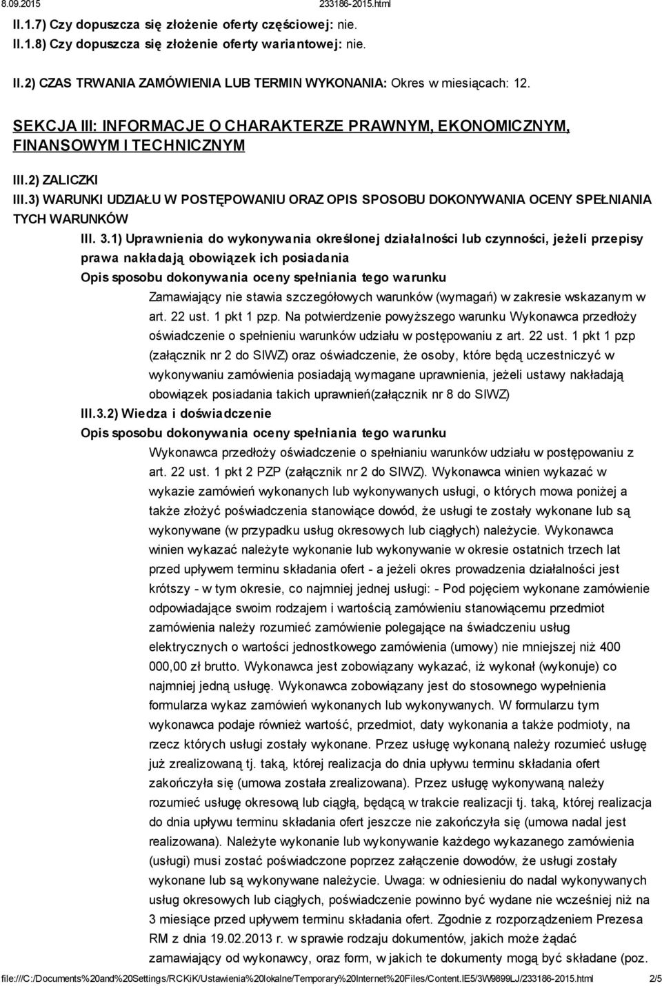 3) WARUNKI UDZIAŁU W POSTĘPOWANIU ORAZ OPIS SPOSOBU DOKONYWANIA OCENY SPEŁNIANIA TYCH WARUNKÓW III. 3.