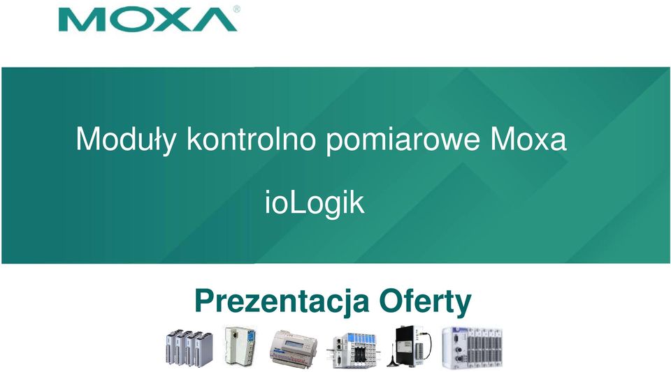 pomiarowe Moxa