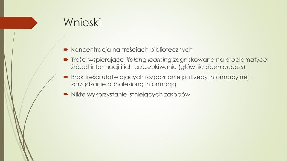 (głównie open access) Brak treści ułatwiających rozpoznanie potrzeby